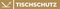 Tischschutz