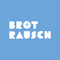 Brotrausch