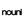 nouni