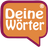 Deine Wörter