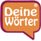 Deine Wörter