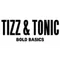 TIZZ & TONIC