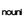nouni